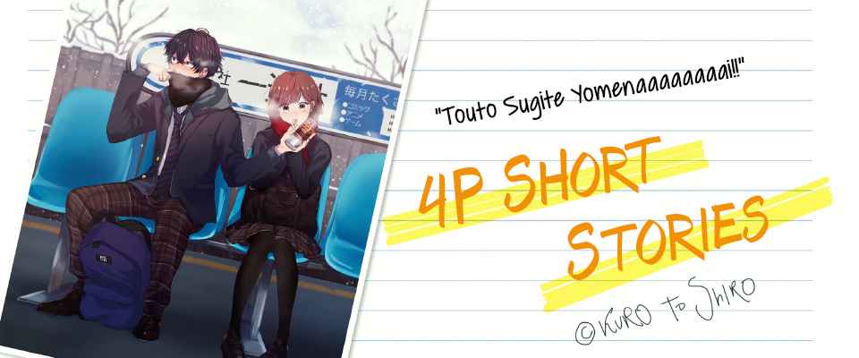 Touto Sugite Yomenaaaaaaai!! 4P Short Stories